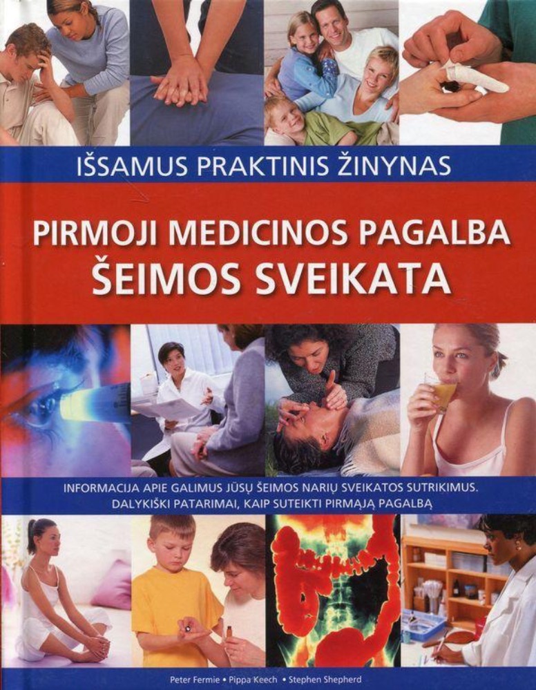 Pirmoji medicinos pagalba. Šeimos sveikata