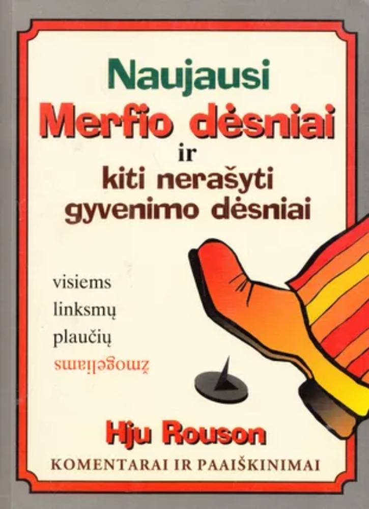 Naujausi Merfio dėsniai ir kiti nerašyti gyvenimo dėsniai