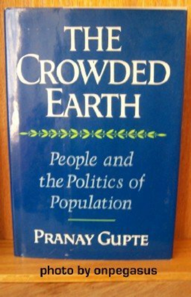 The Crowded Earth: People and Politics of Population