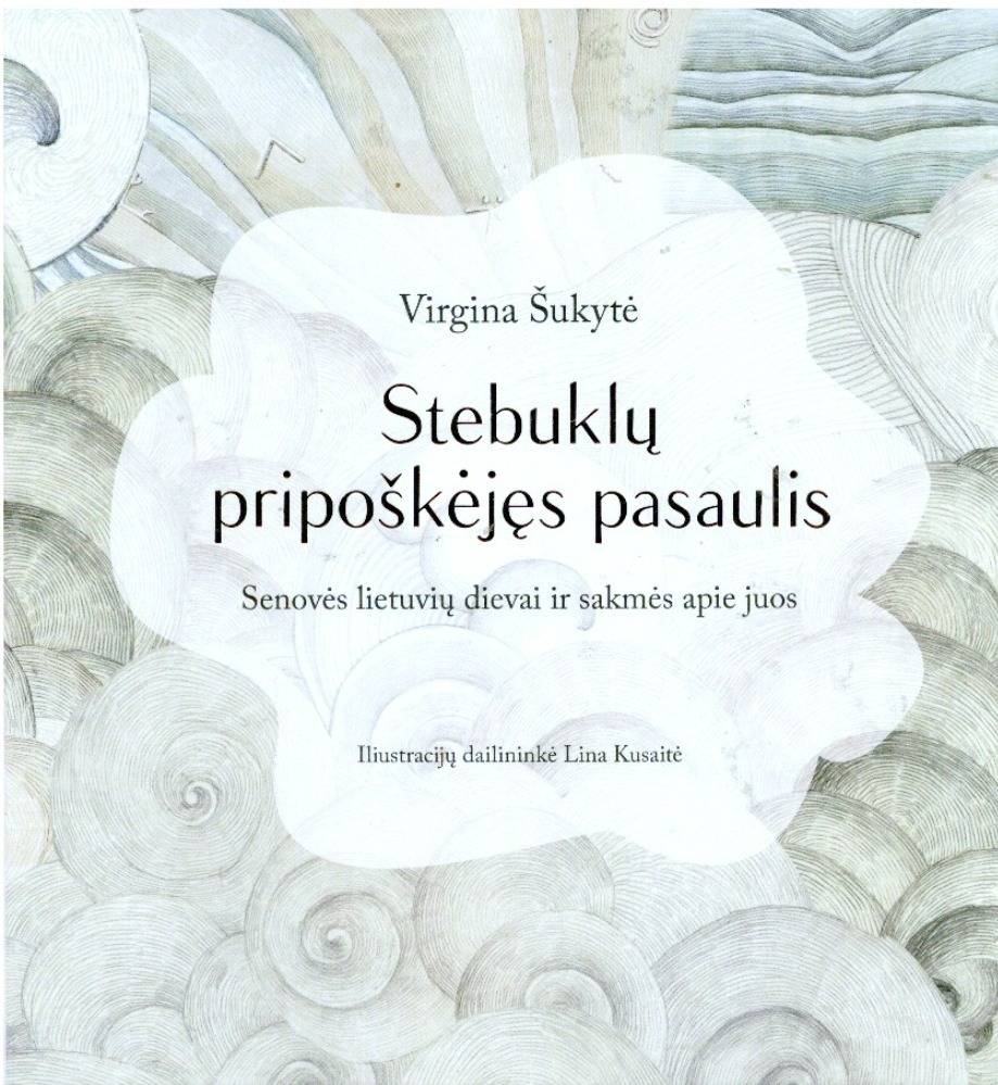 Stebuklų pripoškėjęs pasaulis