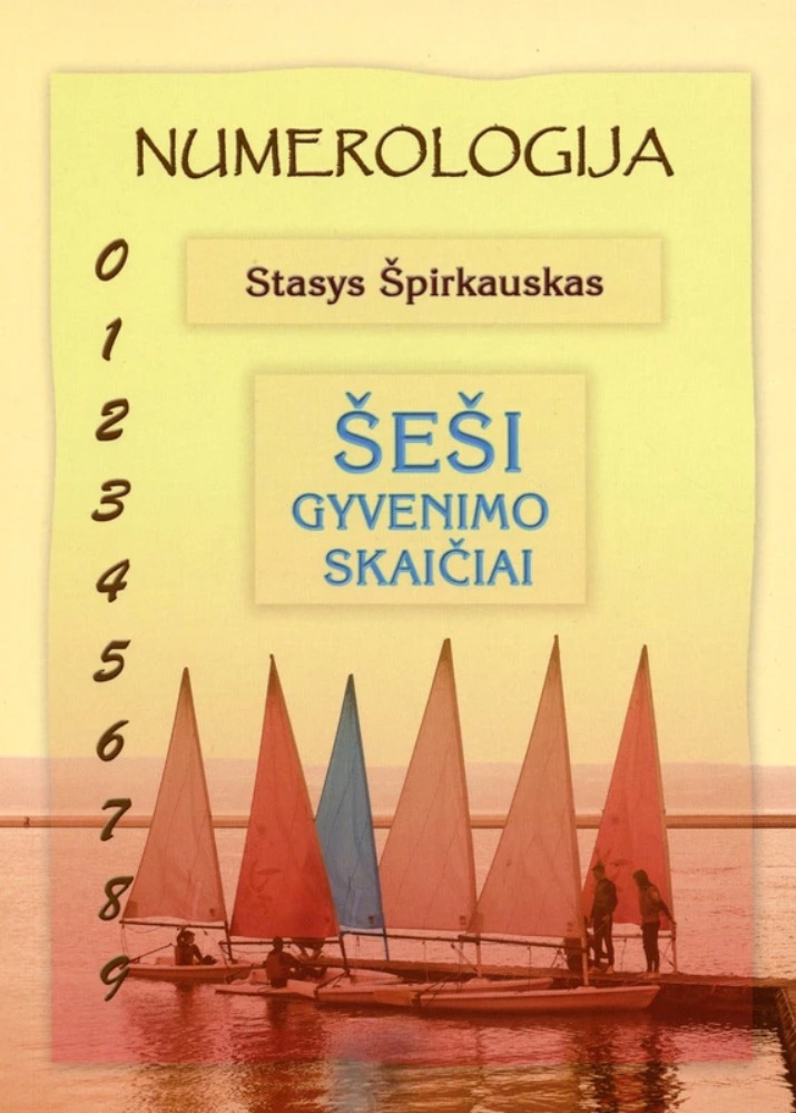 Numerologija. Šeši gyvenimo skaičiai