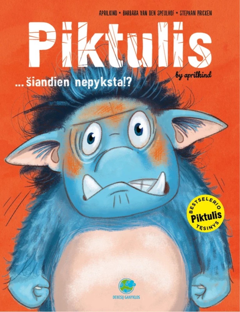Piktulis... šiandien nepyksta!?