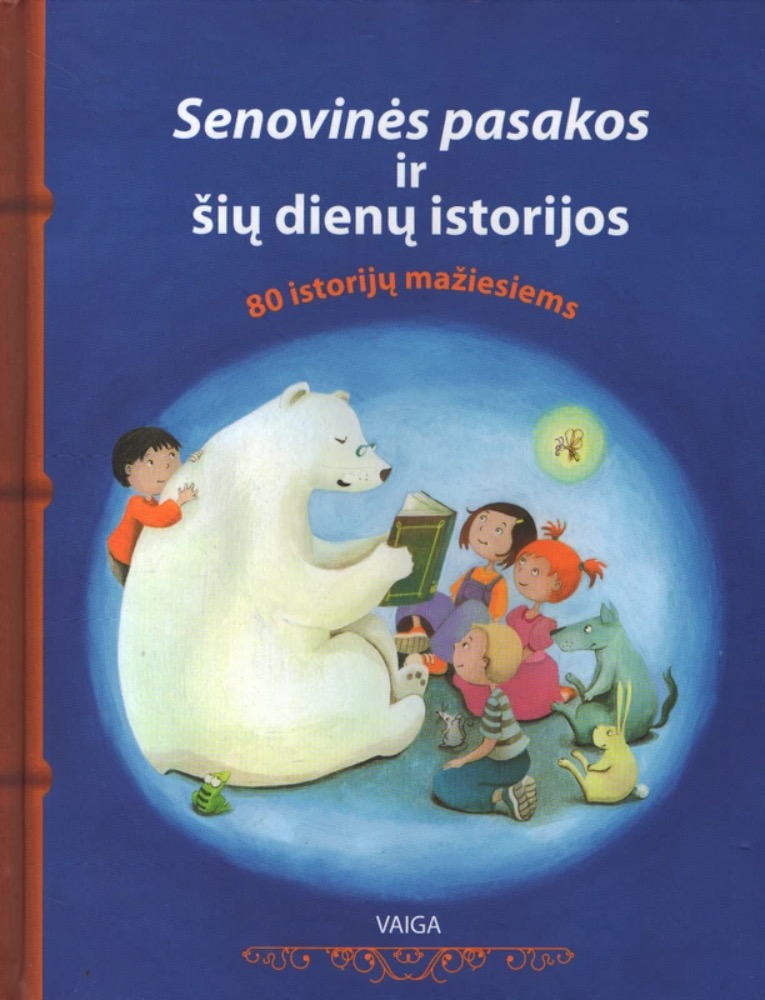 Senovinės pasakos ir šių dienų istorijos
