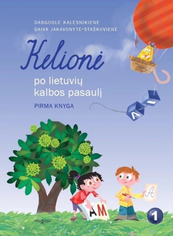 Kelionė po lietuvių kalbos pasaulį 1 klasei. Pirma knyga