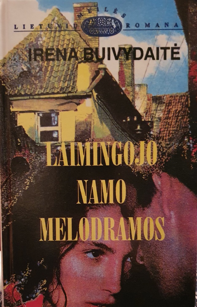 Laimingojo namo melodramos