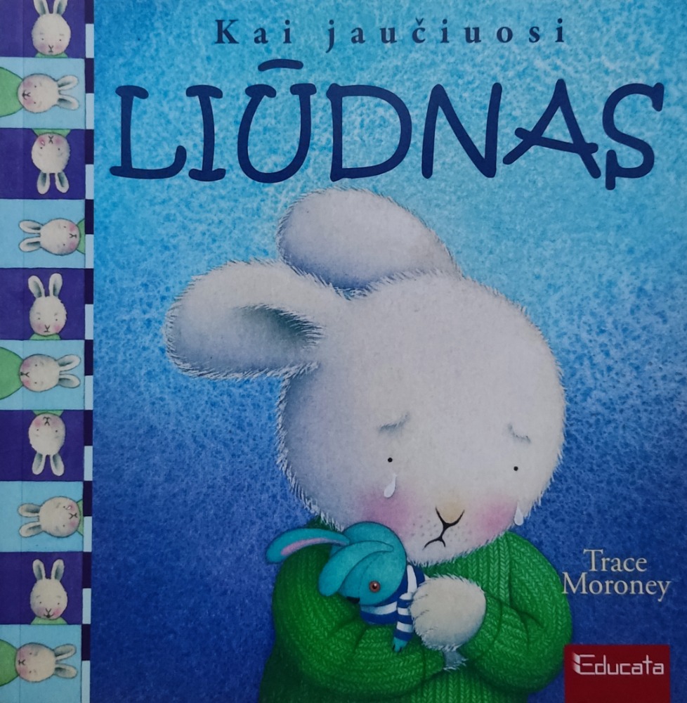Kai jaučiuosi liūdnas