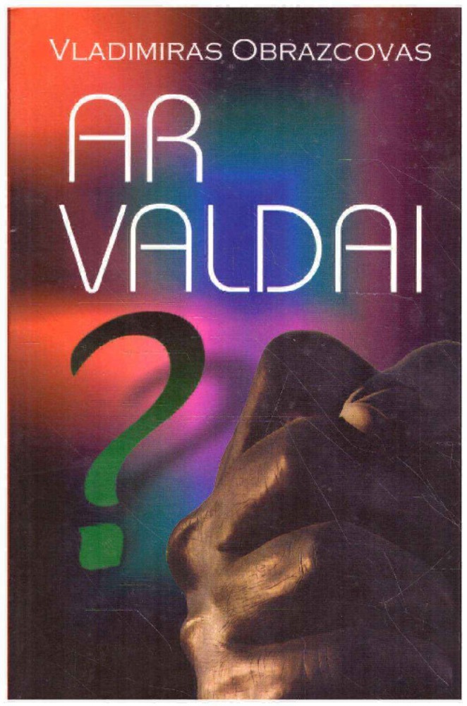 Ar valdai?