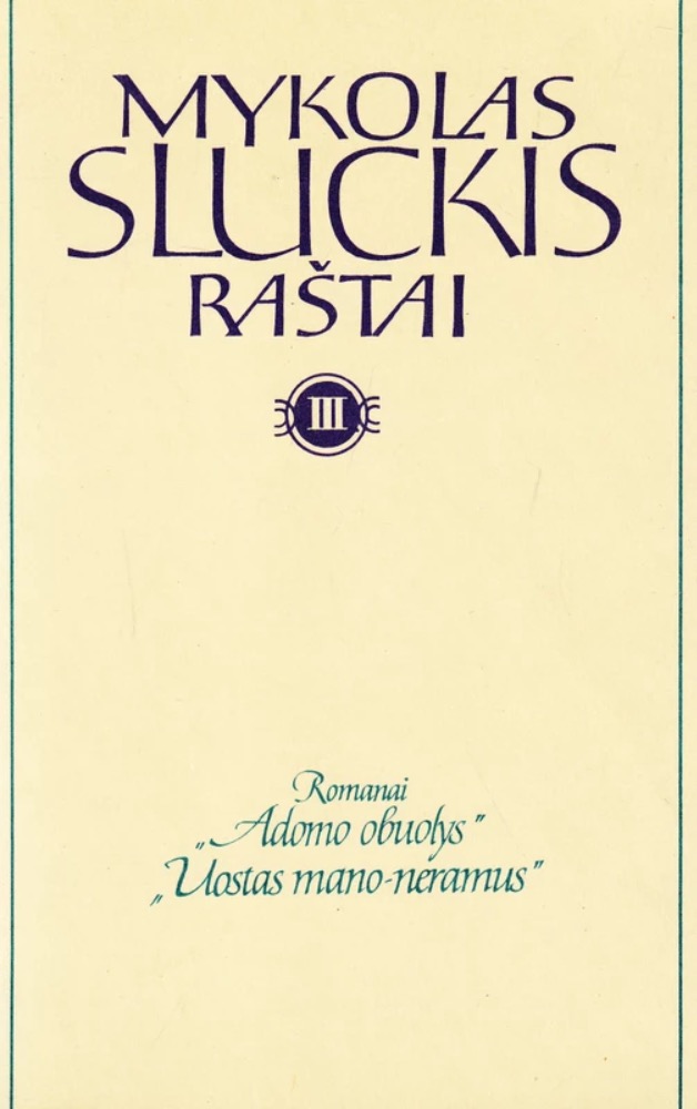 Mykolas Sluckis. Raštai III
