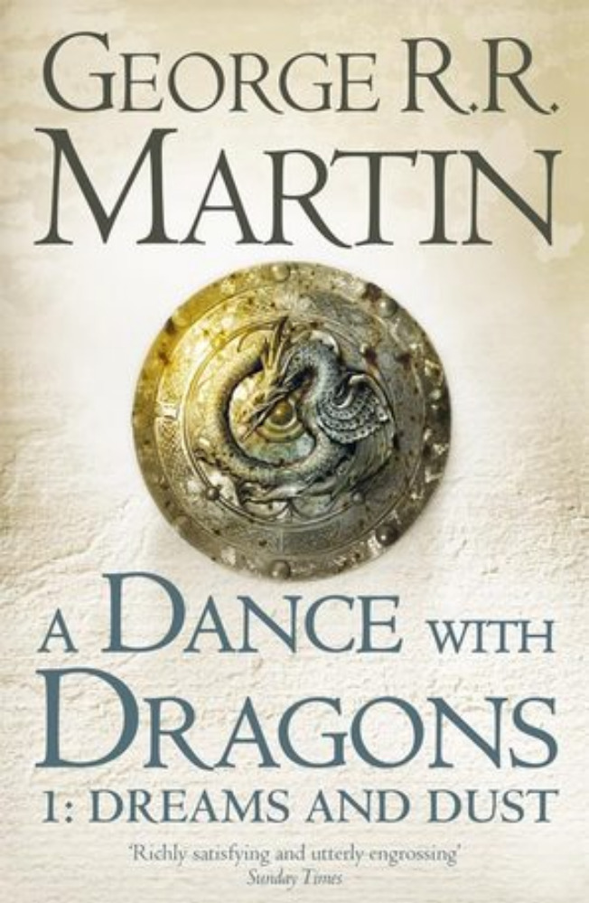 A Dance With Dragons (Part One): Dreams and Dust