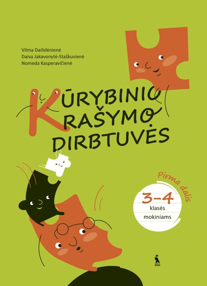 Kūrybinio rašymo dirbtuvės 3–4 klasės mokiniams. Pirma dalis