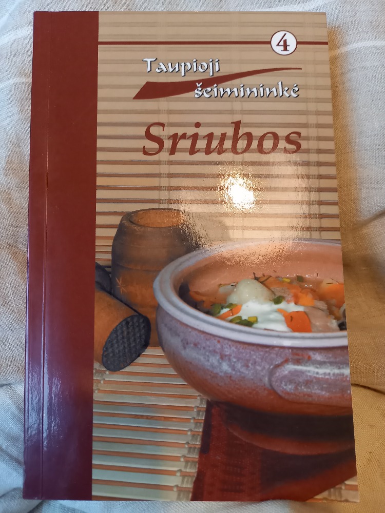 Taupioji šeimininkė. Sriubos