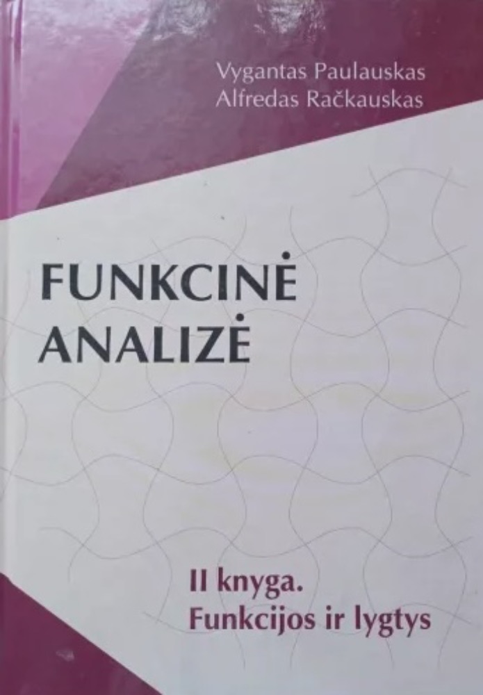 Funkcinė analizė. II knyga. Funkcijos ir lygtys
