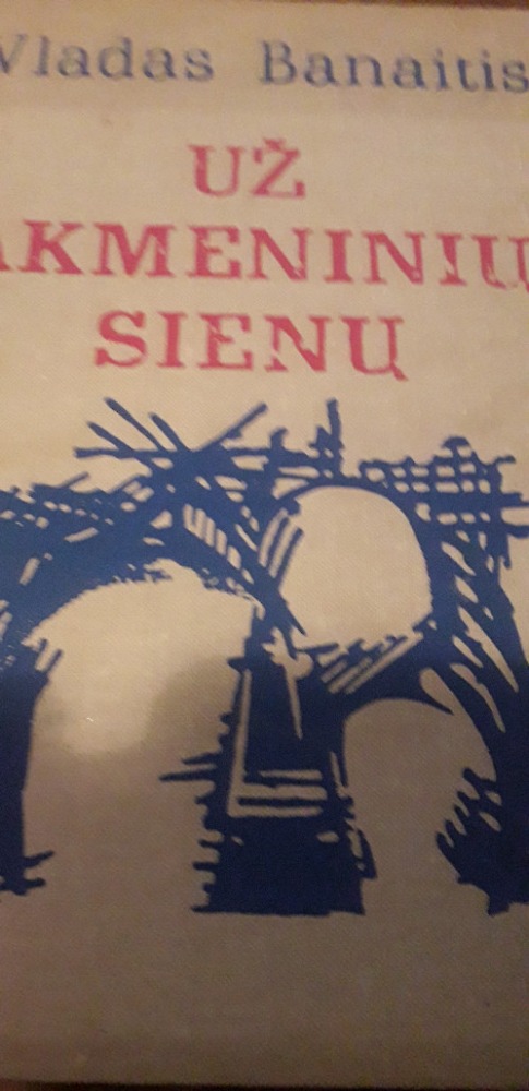 Už akmeninių sienų