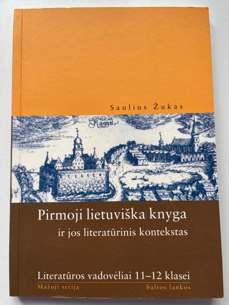 Pirmoji lietuviška knyga ir jos literatūrinis kontekstas