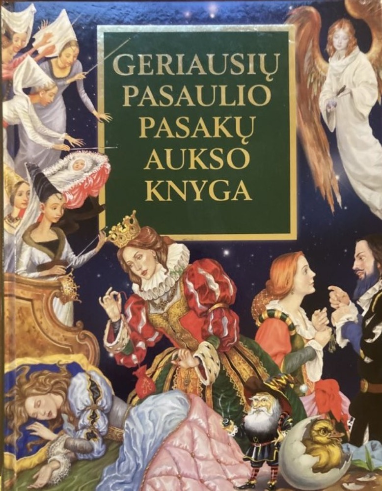 Geriausių pasaulio pasakų aukso knyga