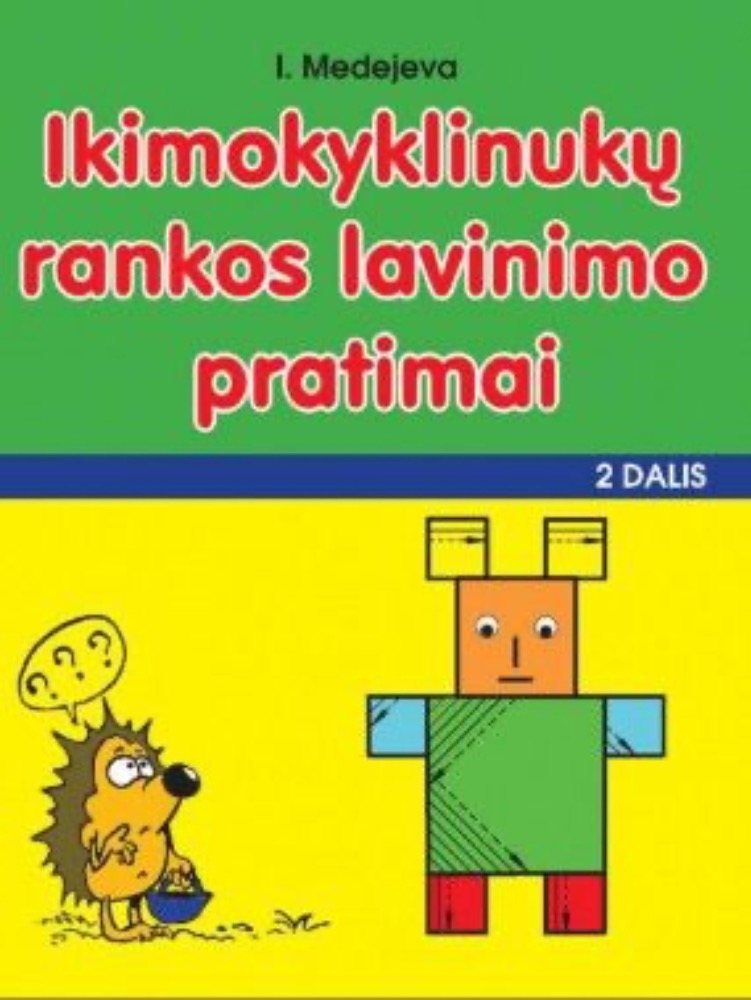 Ikimokyklinukų rankos lavinimo pratimai 2 dalis