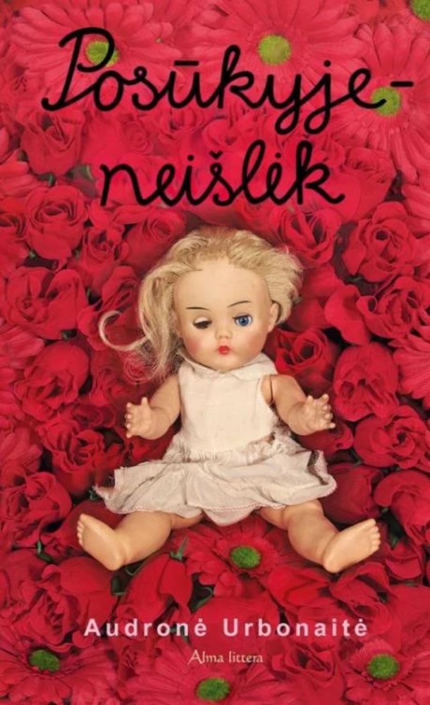 Posūkyje – neišlėkAudronė Urbonaitė