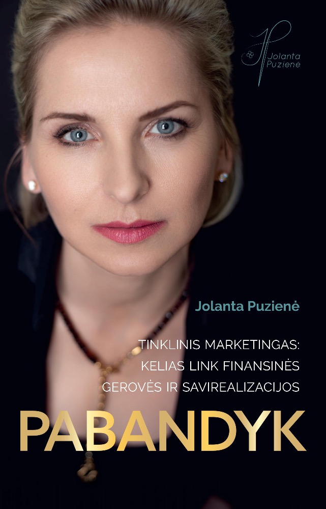Pabandyk. Tinklinis marketingas: kelias link finansinės gerovės ir savirealizacijos