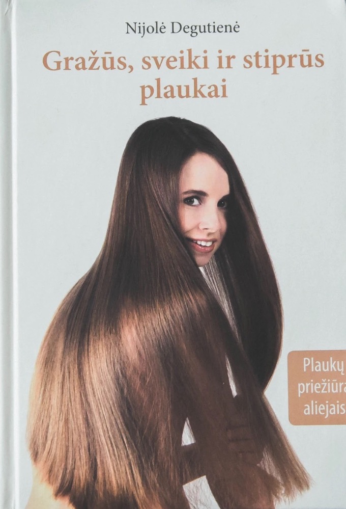 Gražūs, sveiki ir stiprūs plaukai