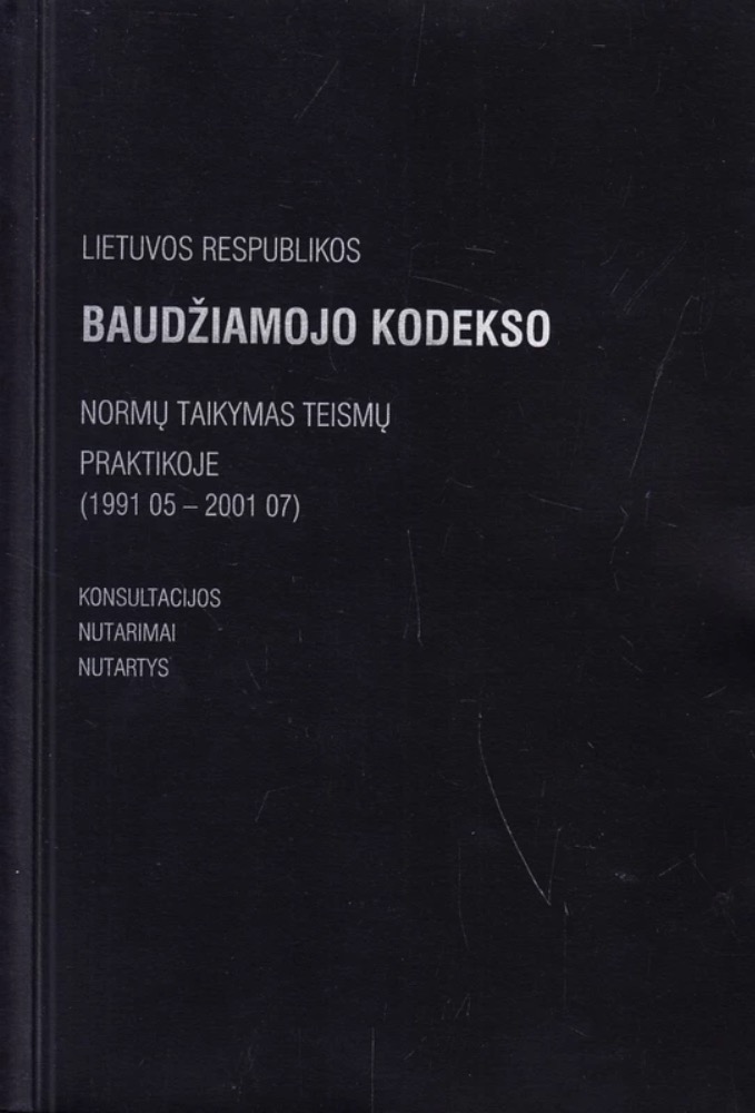 Lietuvos Respublikos Baudžiamojo kodekso normų taikymas teismų praktikoje