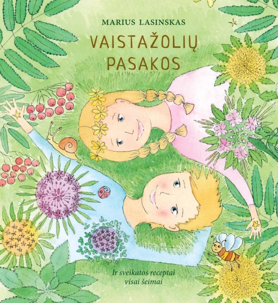 Vaistažolių pasakos ir sveikatos receptai visai šeimai