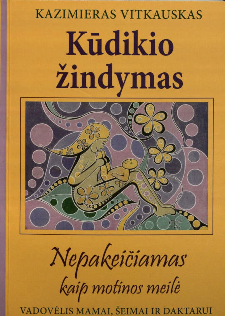 Kūdikio žindymas. Nepakeičiamas kaip motinos meilė