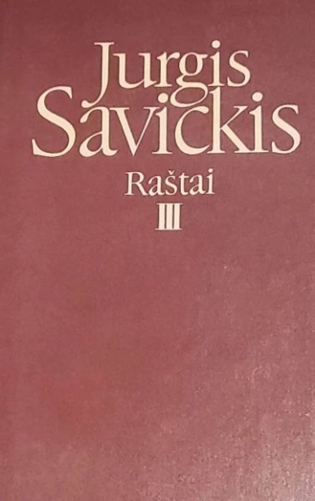 Jurgis Savickis. Raštai III