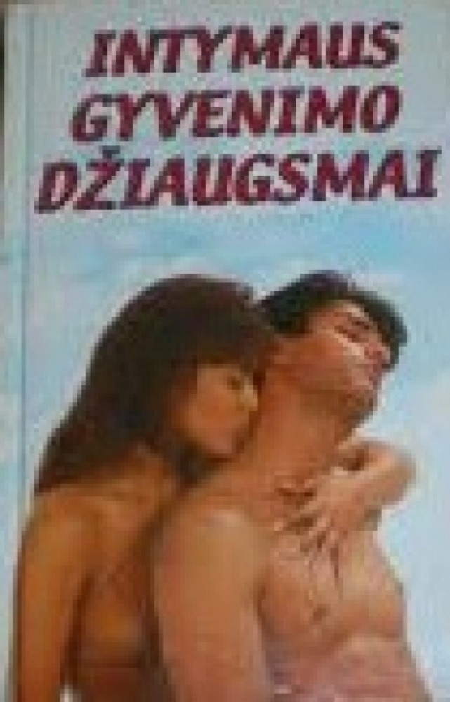Intymaus gyvenimo džiaugsmai
