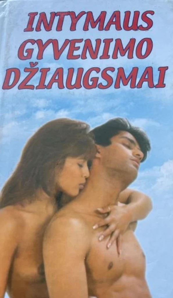 Intymaus gyvenimo džiaugsmai