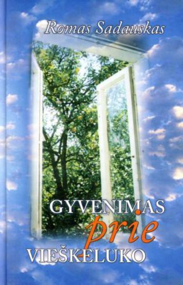Gyvenimas prie vieškeluko