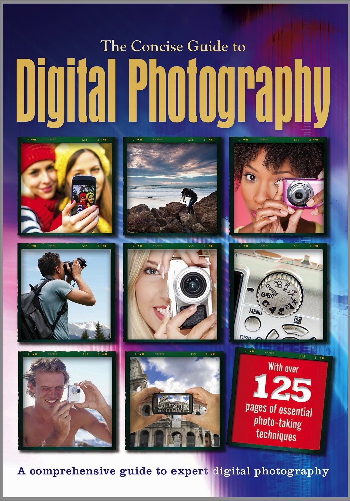 The Concise Guide to Digital Photography