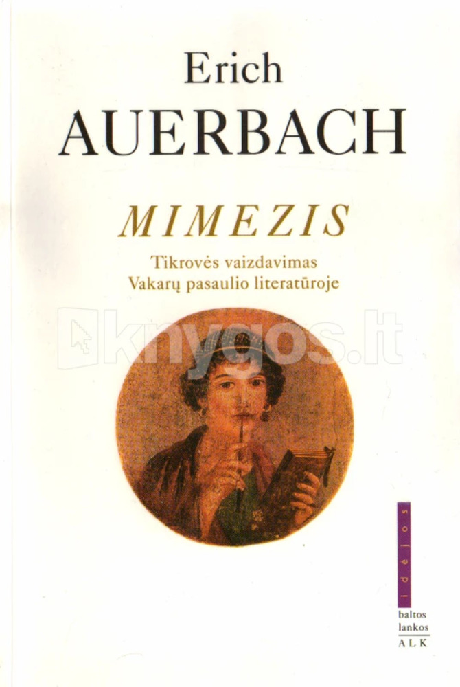 Mimezis. Tikrovės vaizdavimas Vakarų pasaulio literatūroje