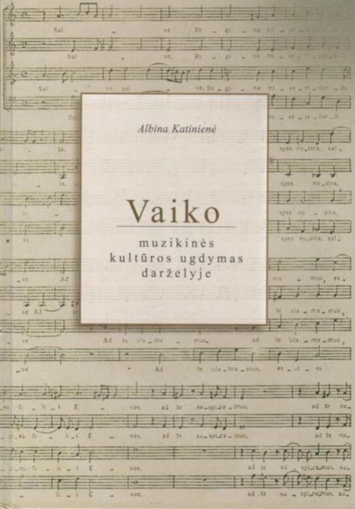 Vaiko muzikinės kultūros ugdymas darželyje