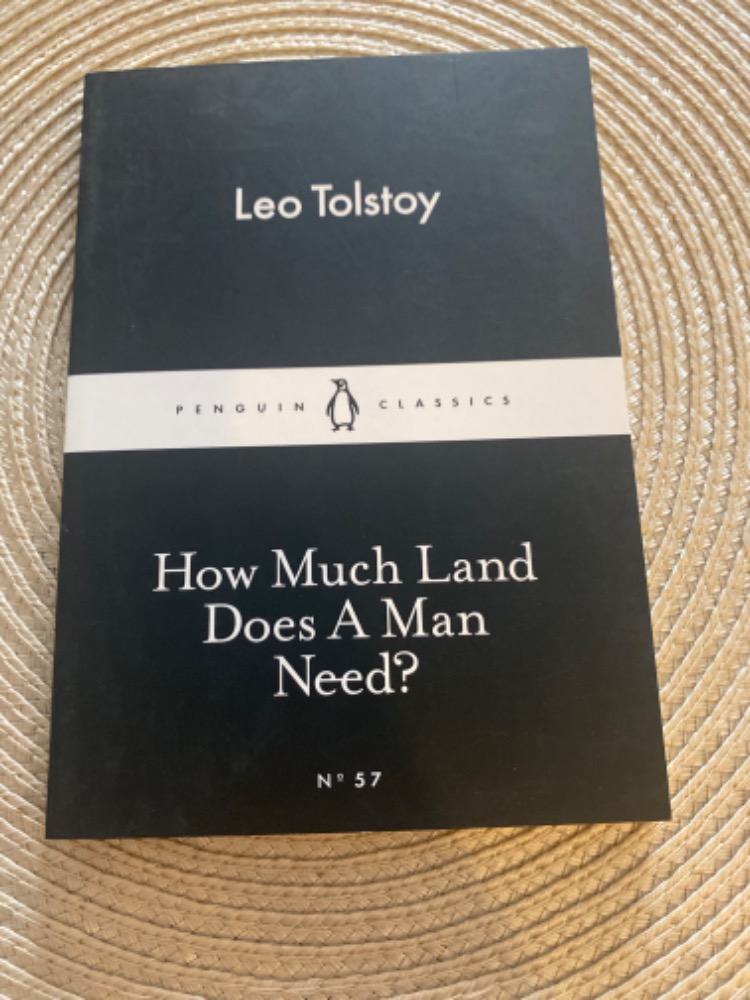 How Much Land Does A Man Need?