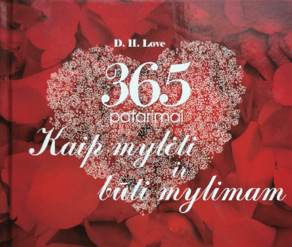 365 patarimai kaip mylėti ir būti mylimam