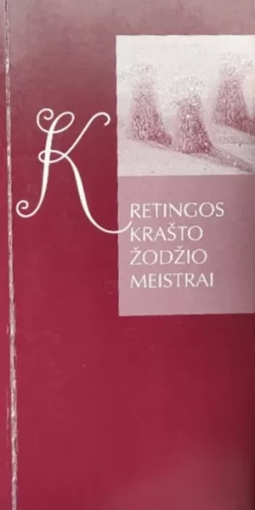 Kretingos krašto žodžio meistrai