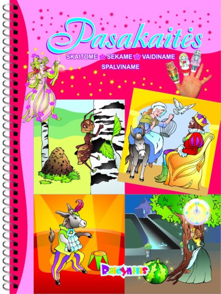 Pasakaitės. Skaitome. Sekame. Vaidiname. Spalviname