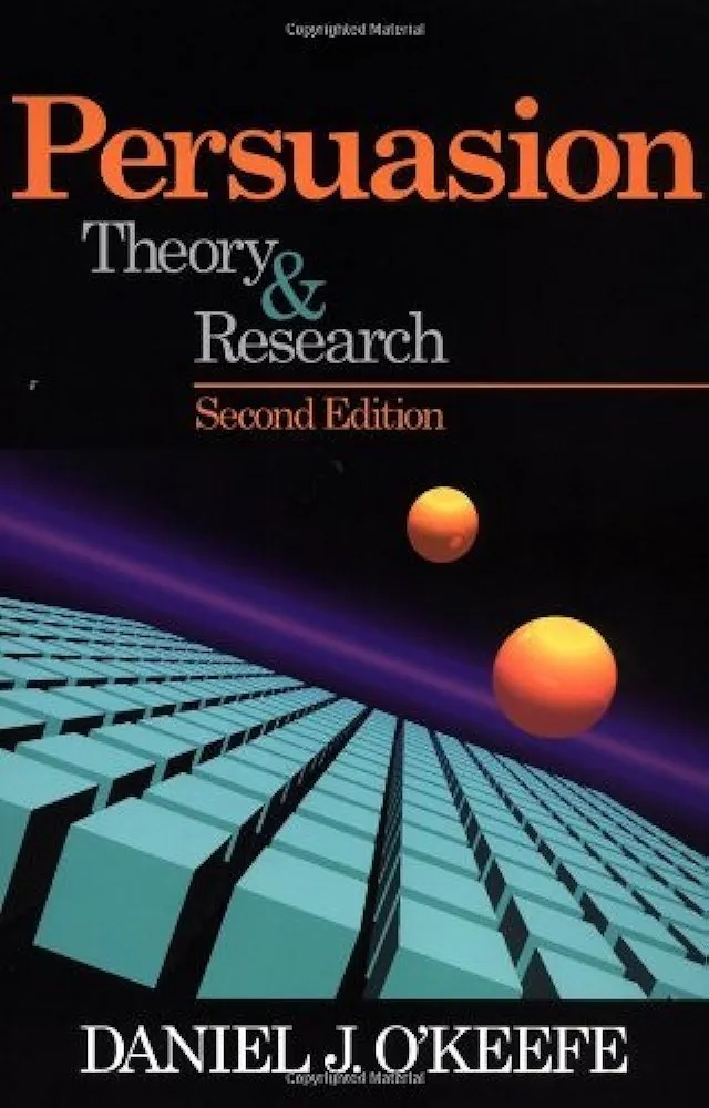 Persuasion: Theory and Research 2nd Edition