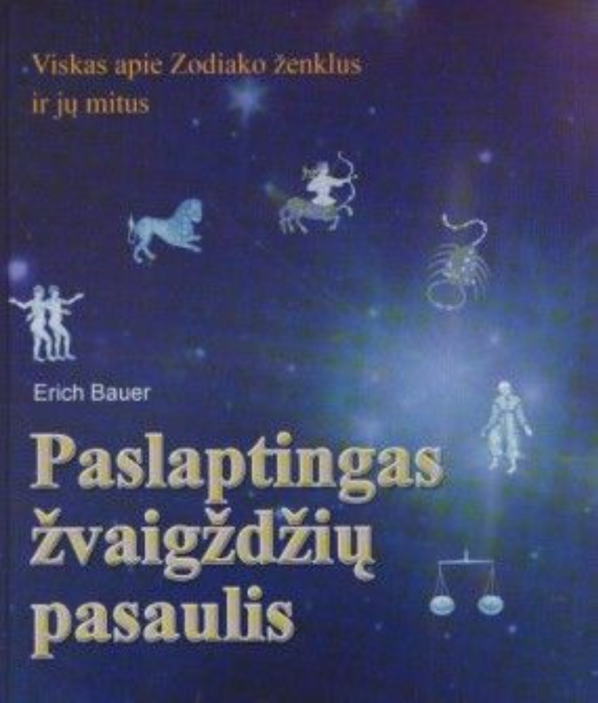 Paslaptingas žvaigždžių pasaulis. Viskas apie Zodiako ženklus ir jų mitus
