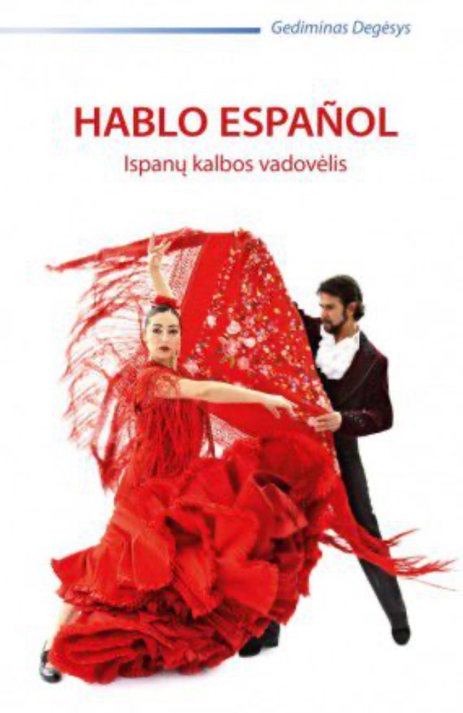 Hablo espanol. Ispanų kalbos vadovėlis