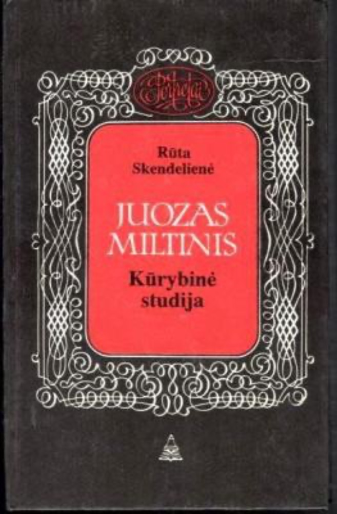 Juozas Miltinis: kūrybinė studija
