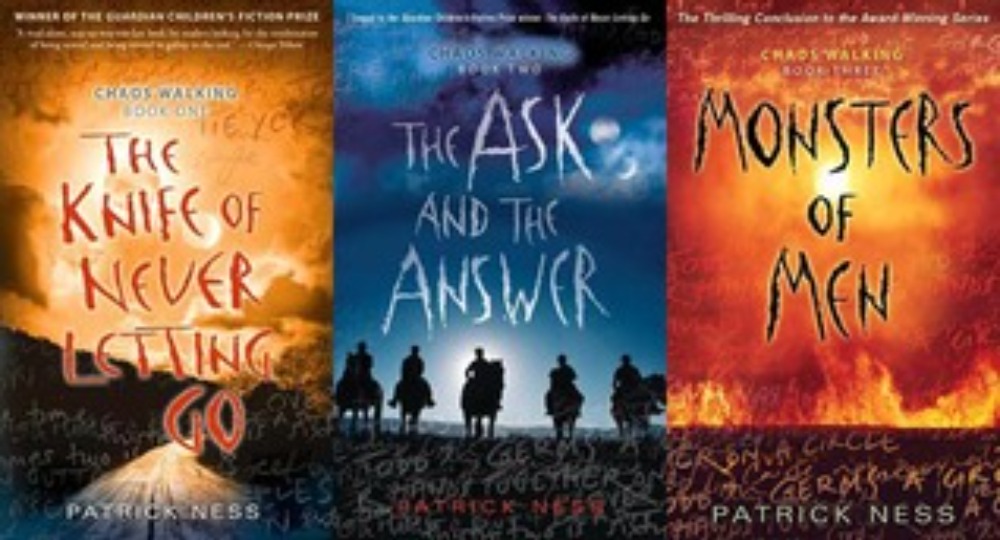 The knife of never letting go The ask and the answer Monsters of men