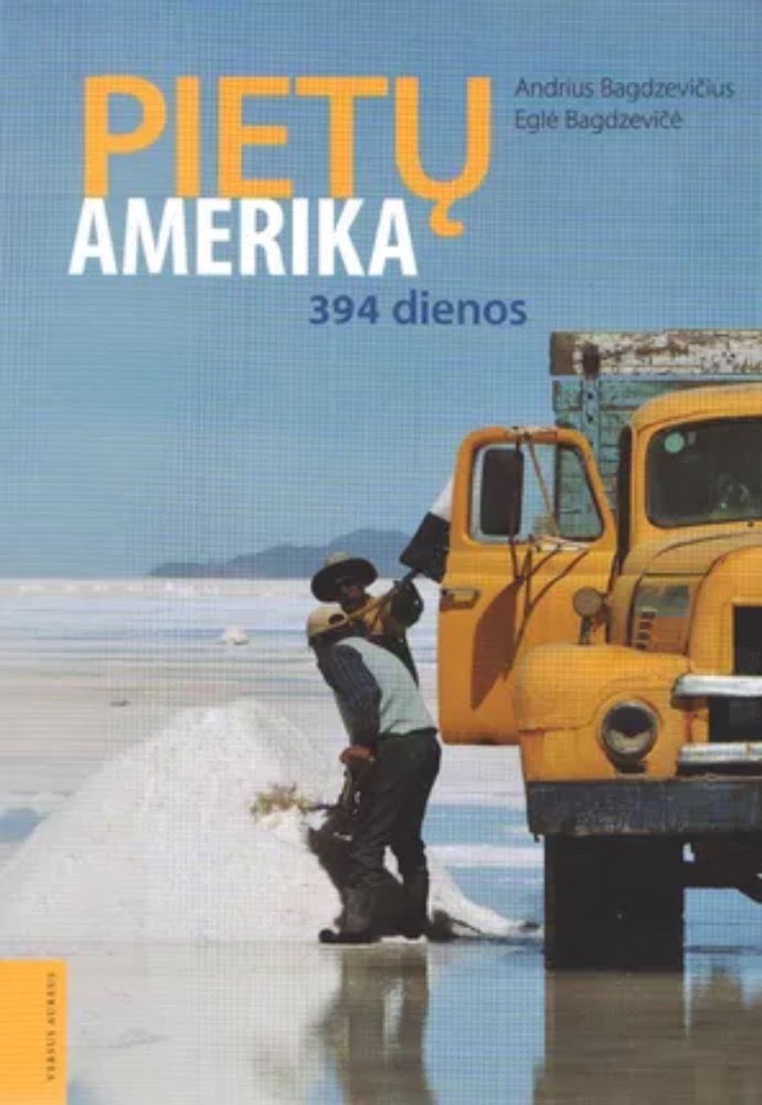 Pietų Amerika. 349 dienos