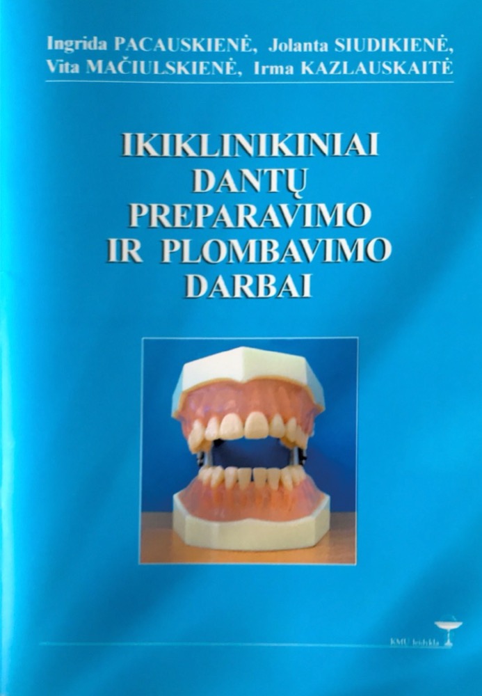 Ikiklinikiniai dantų preparavimo ir plombavimo darbai