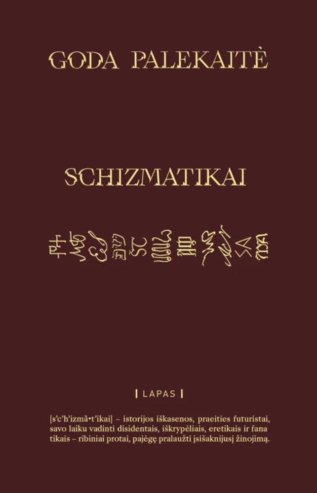 Schizmatikai. Schismatics