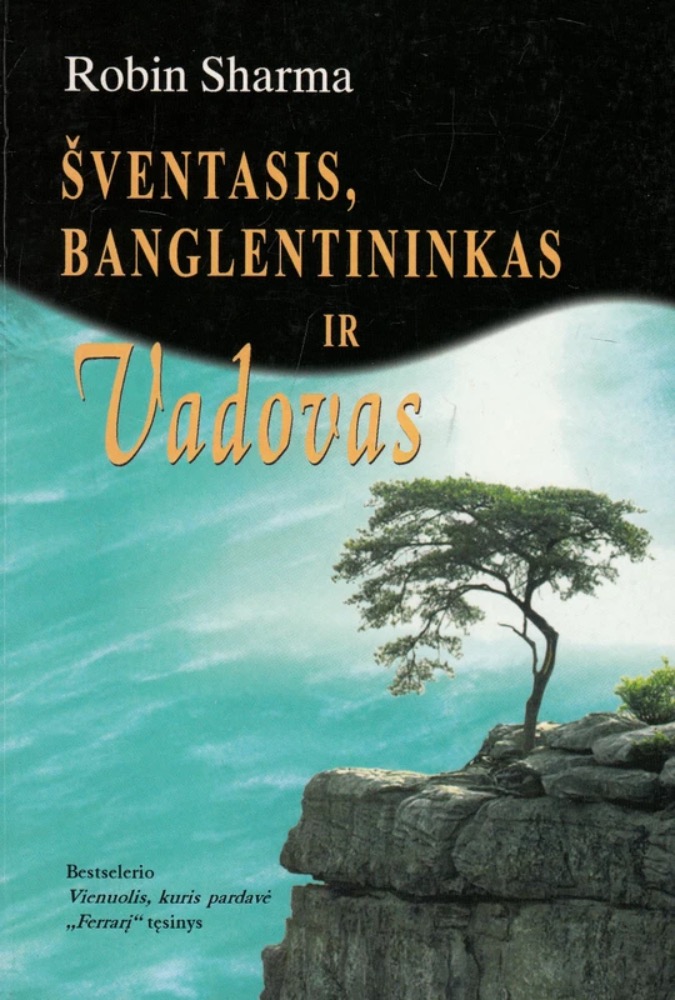 Šventasis, banglentininkas ir vadovas