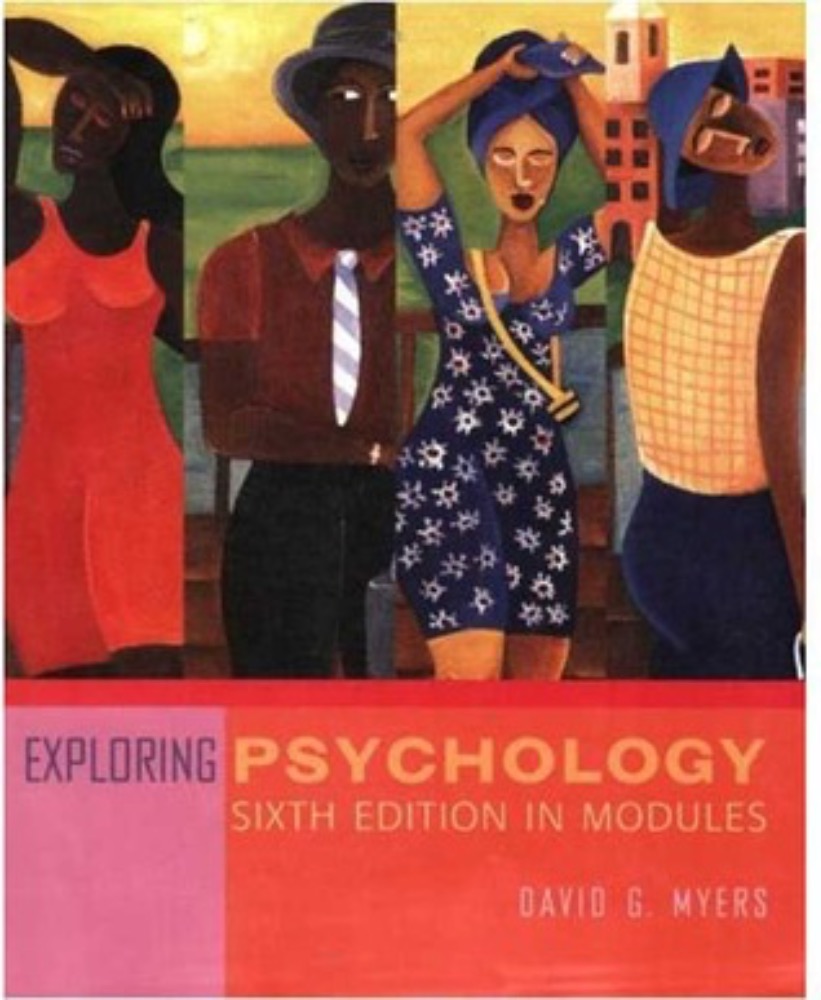 Exploring Psychology. Sixth Edition in Modules