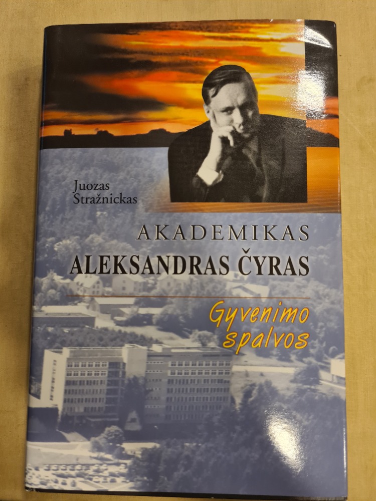 Akademikas Aleksandras Čyras: gyvenimo spalvos
