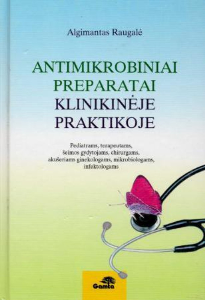 Antimikrobiniai preparatai klinikinėje praktikoje