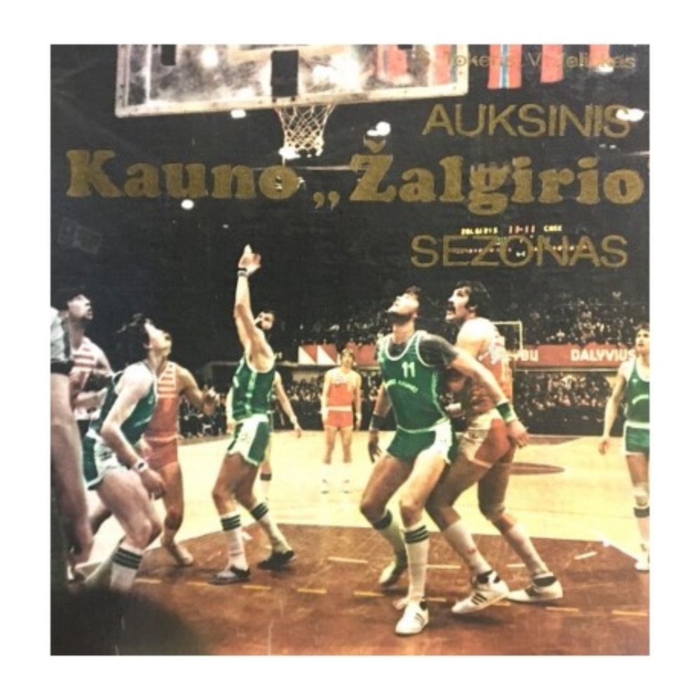 Auksinis Kauno "Žalgirio" sezonas